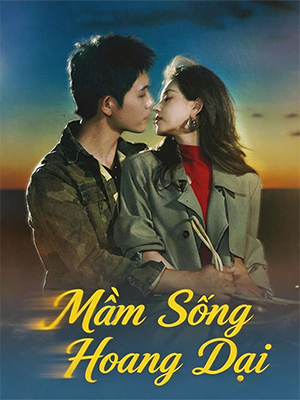 Mầm Sống Hoang Dại