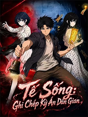 Tế Sống: Ghi Chép Kỳ Án Dân Gian