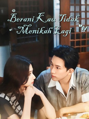 Berani Kau Tidak Menikah Lagi