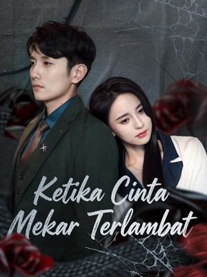 Ketika Cinta Mekar Terlambat