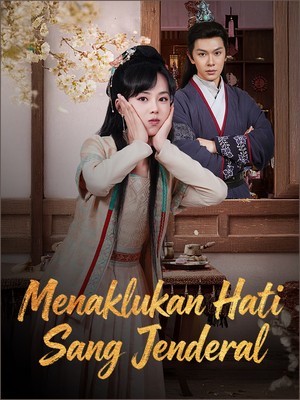 Menaklukkan Hati Sang Jenderal